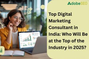 Digital Marketing Consultant in India